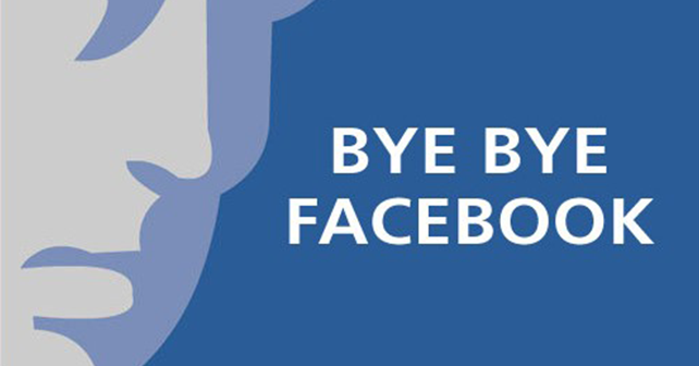 Bye Facebook